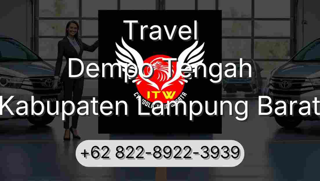 Travel Dempo Tengah Kabupaten Lampung Barat