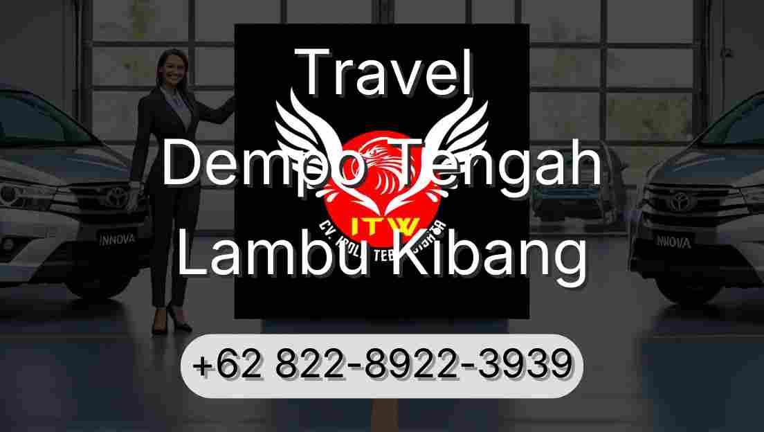 Travel Dempo Tengah Lambu Kibang