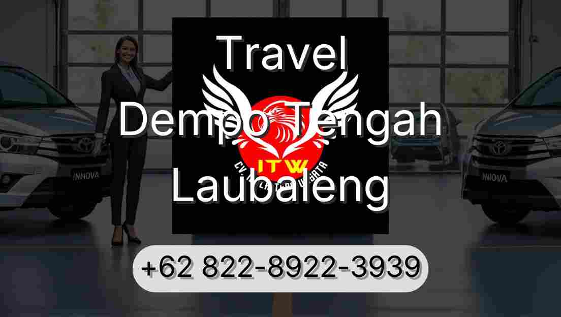 Travel Dempo Tengah Laubaleng