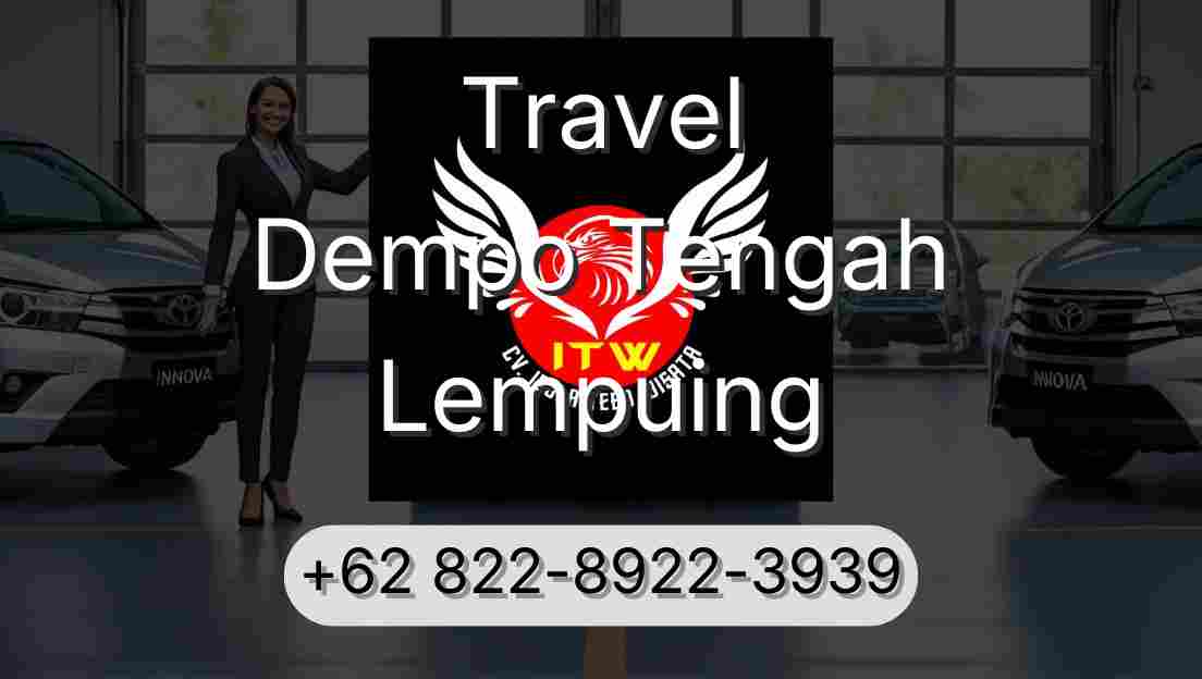 Travel Dempo Tengah Lempuing