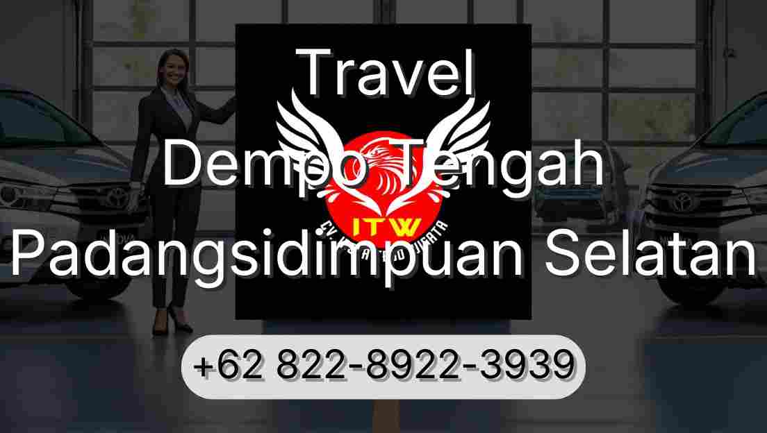 Travel Dempo Tengah Padangsidimpuan Selatan