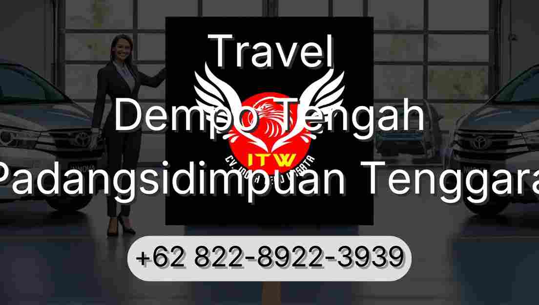 Travel Dempo Tengah Padangsidimpuan Tenggara