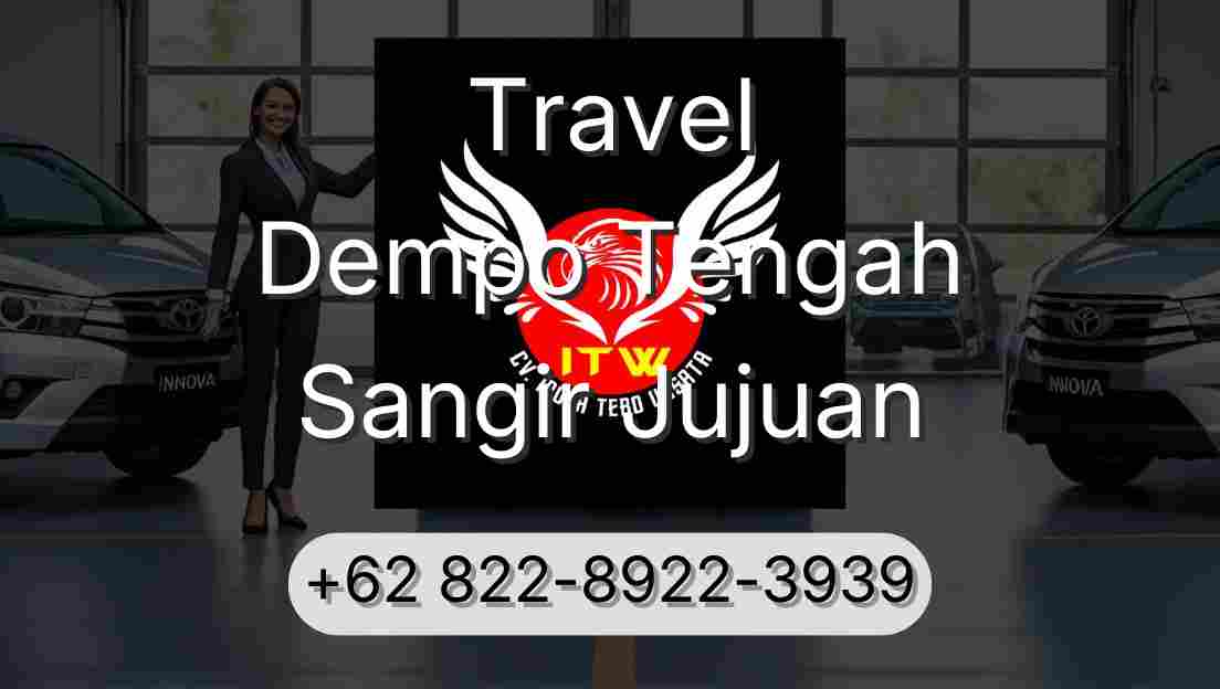 Travel Dempo Tengah Sangir Jujuan