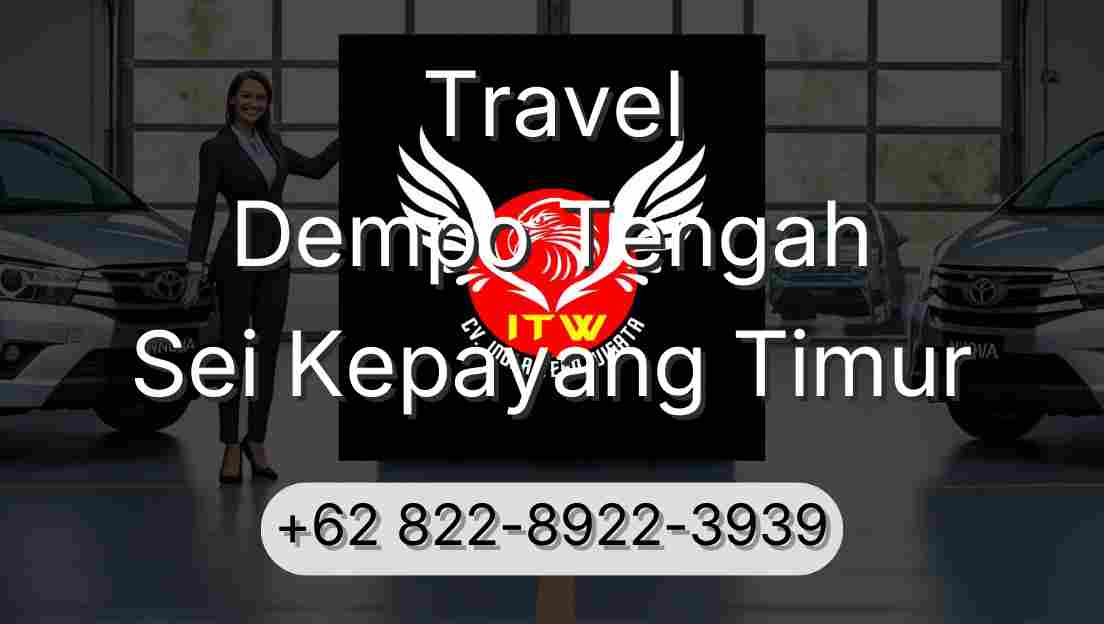 Travel Dempo Tengah Sei Kepayang Timur