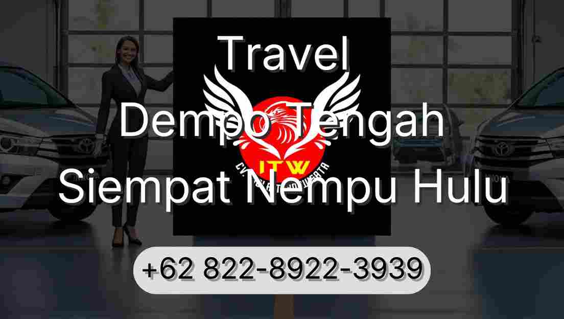 Travel Dempo Tengah Siempat Nempu Hulu