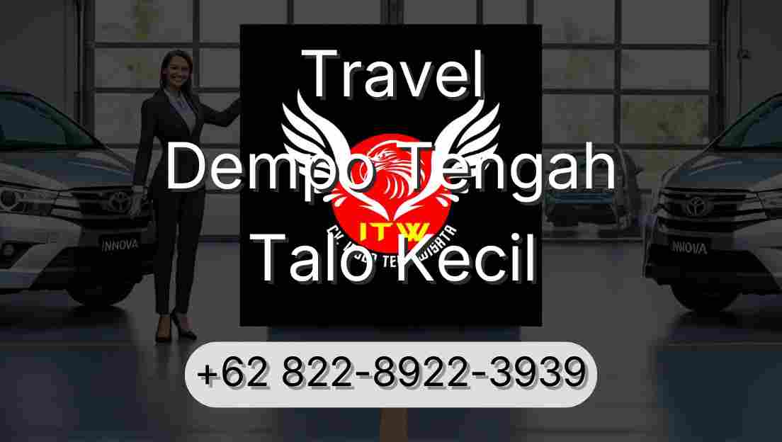 Travel Dempo Tengah Talo Kecil