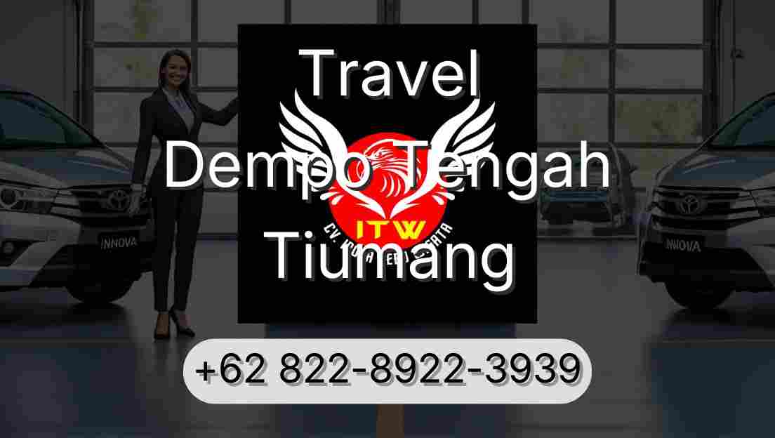 Travel Dempo Tengah Tiumang