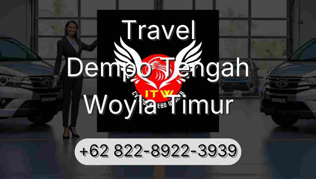 Travel Dempo Tengah Woyla Timur