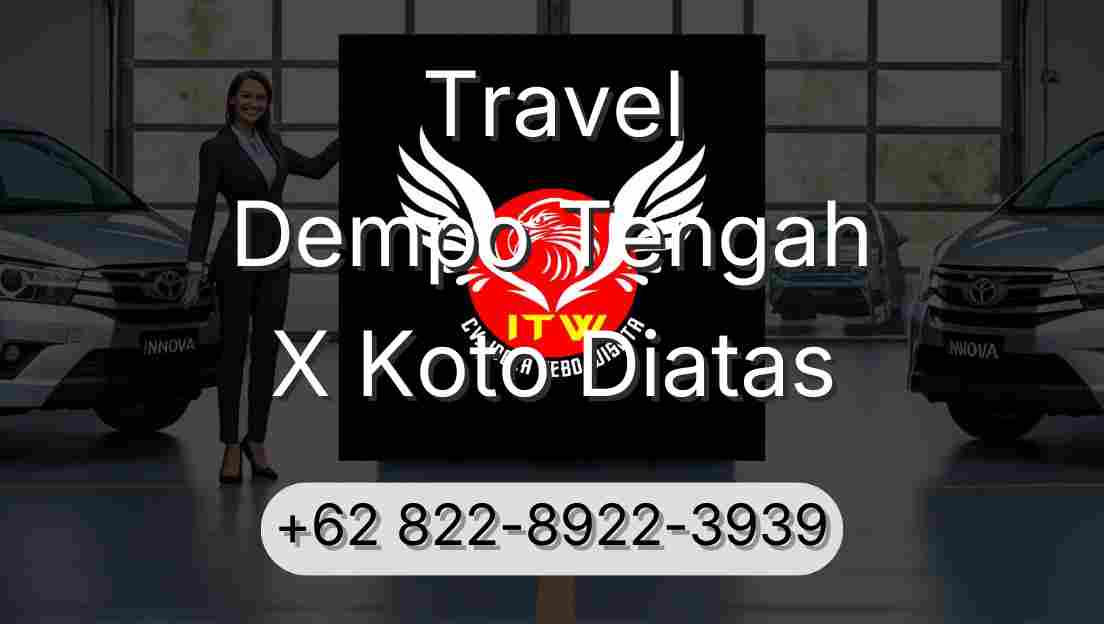 Travel Dempo Tengah X Koto Diatas