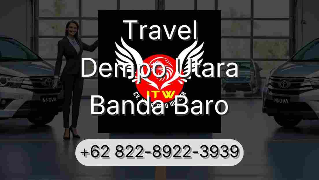 Travel Dempo Utara Banda Baro