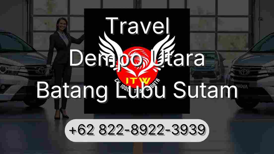 Travel Dempo Utara Batang Lubu Sutam