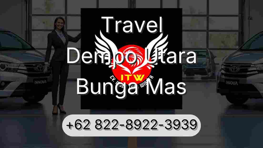 Travel Dempo Utara Bunga Mas