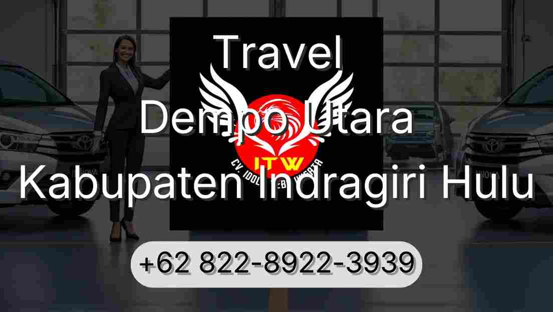 Travel Dempo Utara Kabupaten Indragiri Hulu
