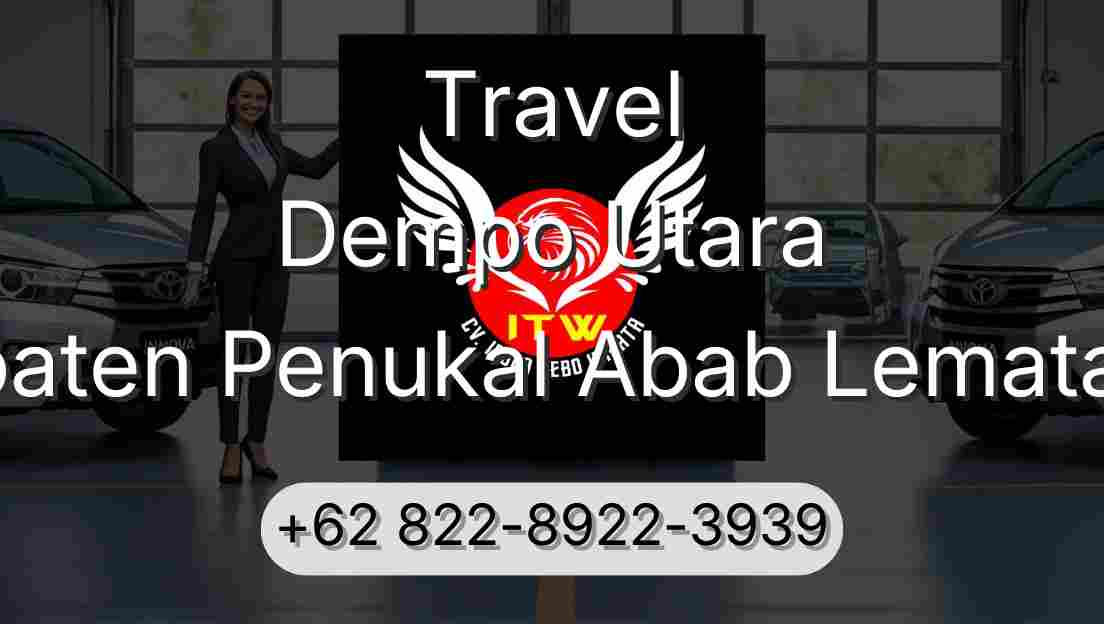 Travel Dempo Utara Kabupaten Penukal Abab Lematang Ilir