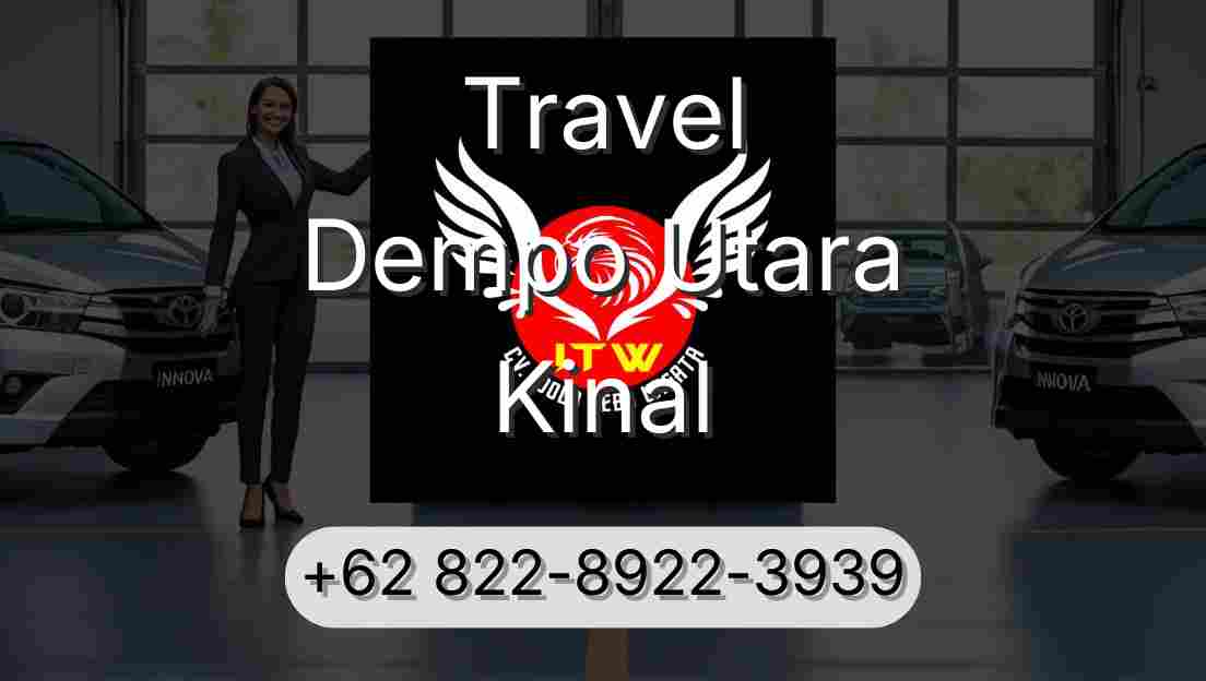 Travel Dempo Utara Kinal