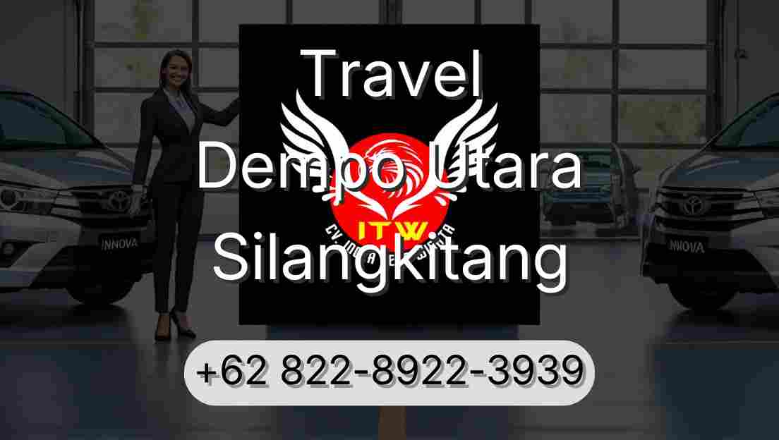 Travel Dempo Utara Silangkitang