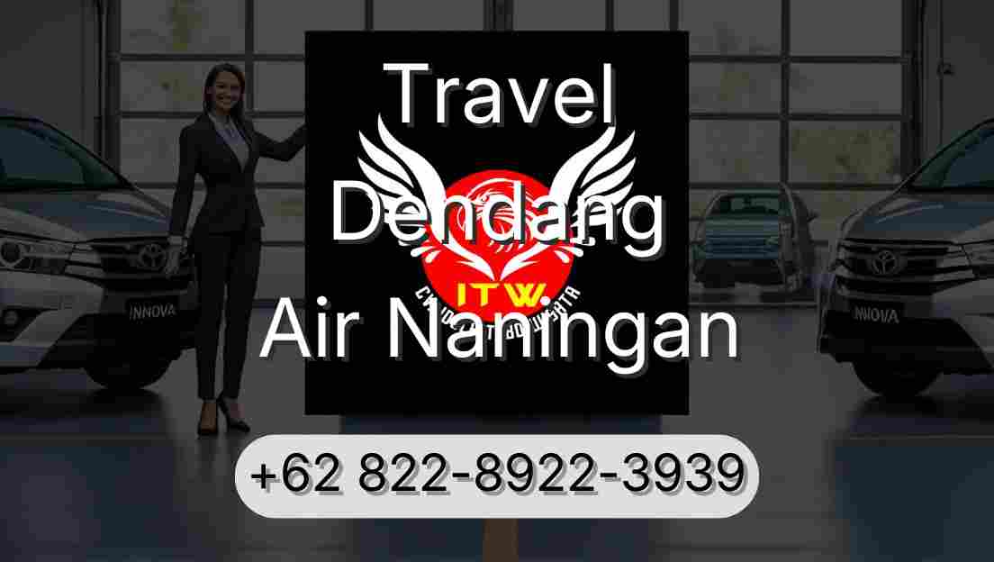 Travel Dendang Air Naningan