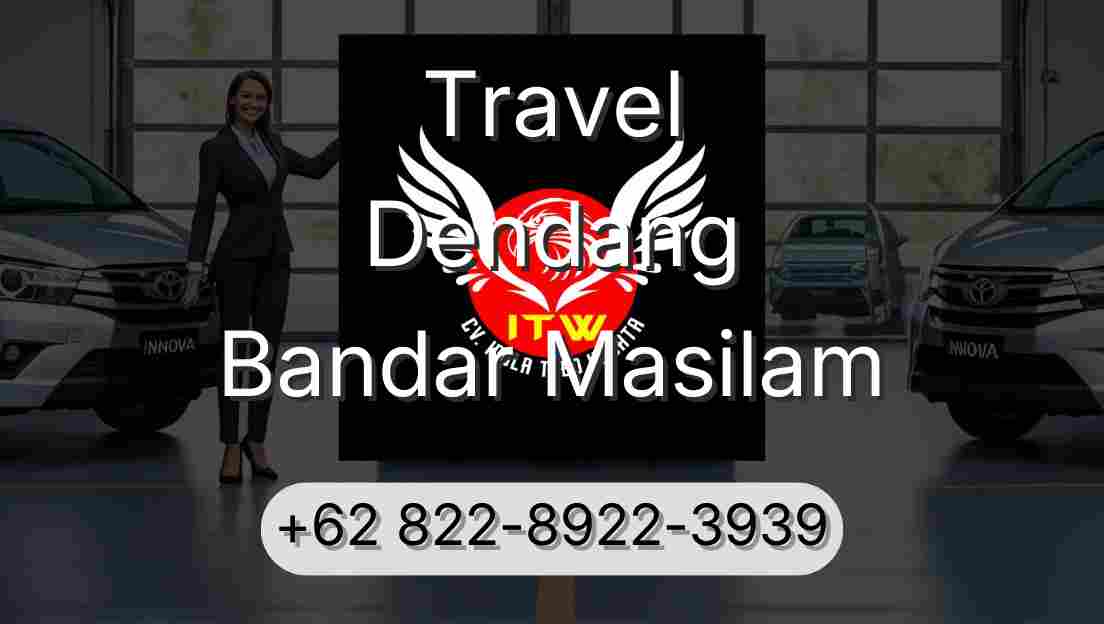Travel Dendang Bandar Masilam