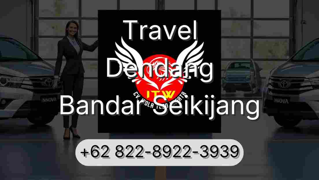 Travel Dendang Bandar Seikijang