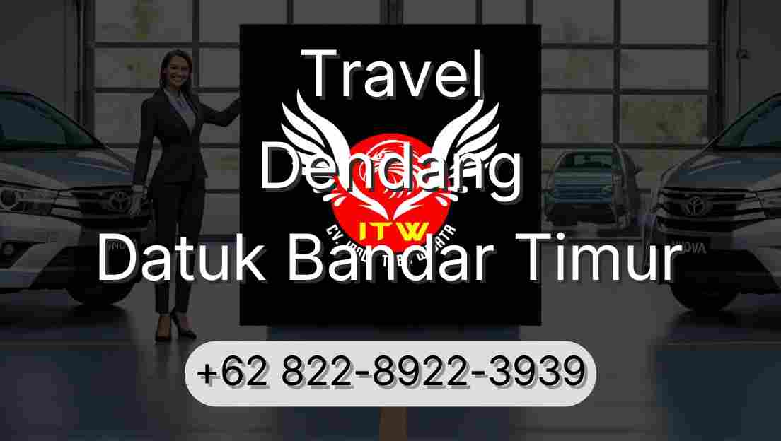 Travel Dendang Datuk Bandar Timur