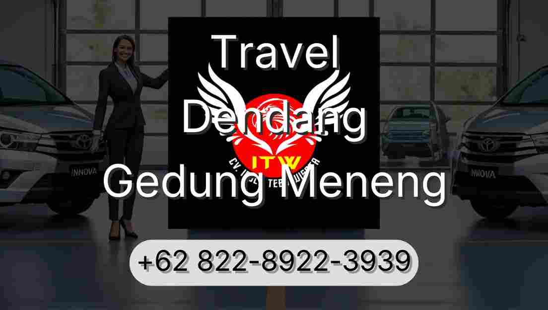 Travel Dendang Gedung Meneng