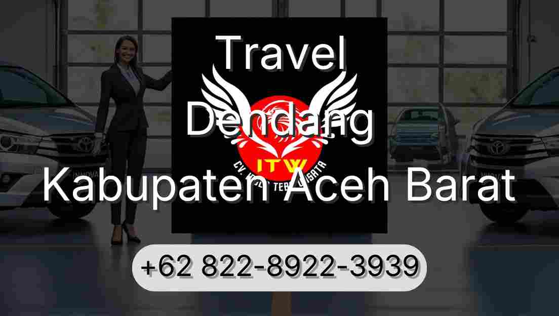 Travel Dendang Kabupaten Aceh Barat