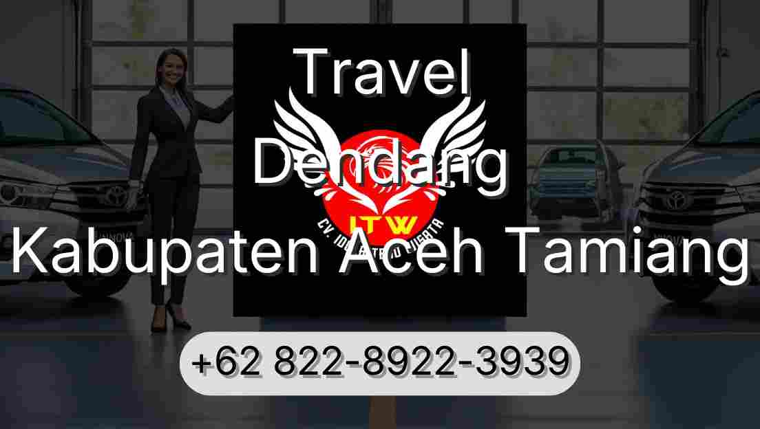 Travel Dendang Kabupaten Aceh Tamiang