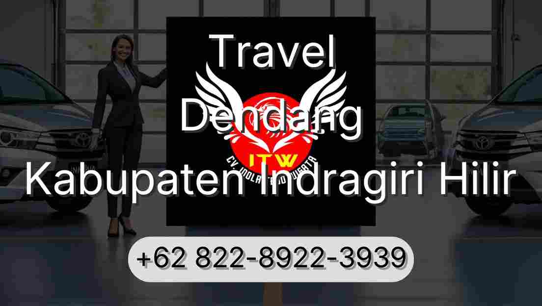 Travel Dendang Kabupaten Indragiri Hilir