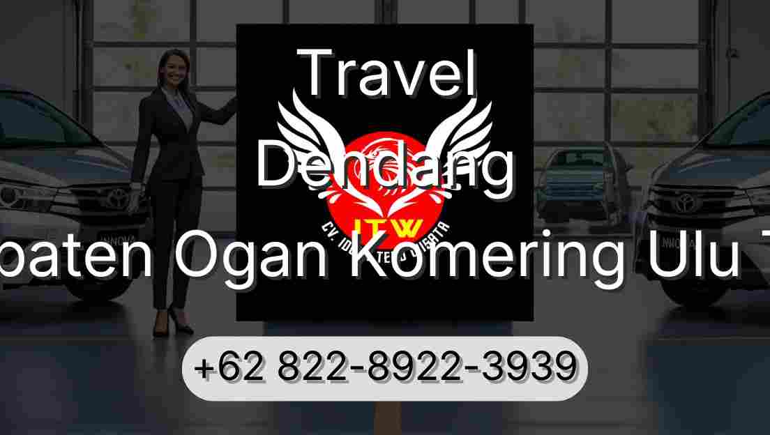 Travel Dendang Kabupaten Ogan Komering Ulu Timur