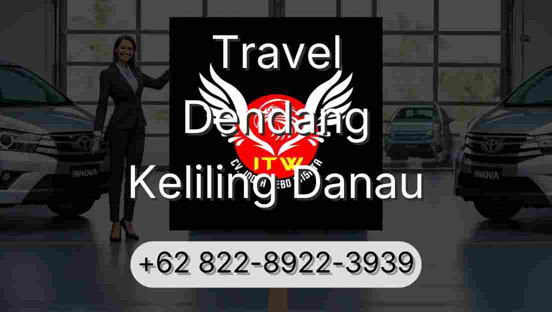 Travel Dendang Keliling Danau
