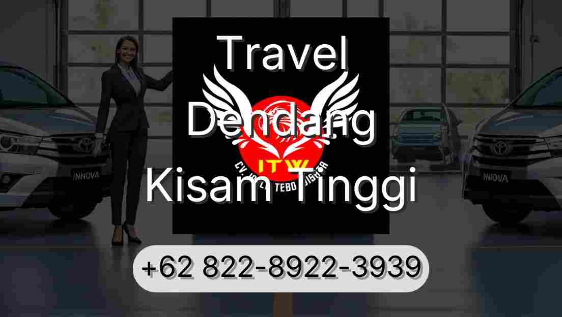 Travel Dendang Kisam Tinggi