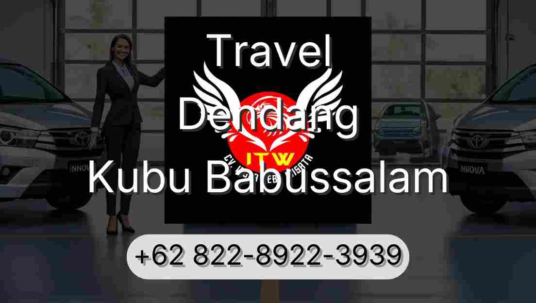 Travel Dendang Kubu Babussalam