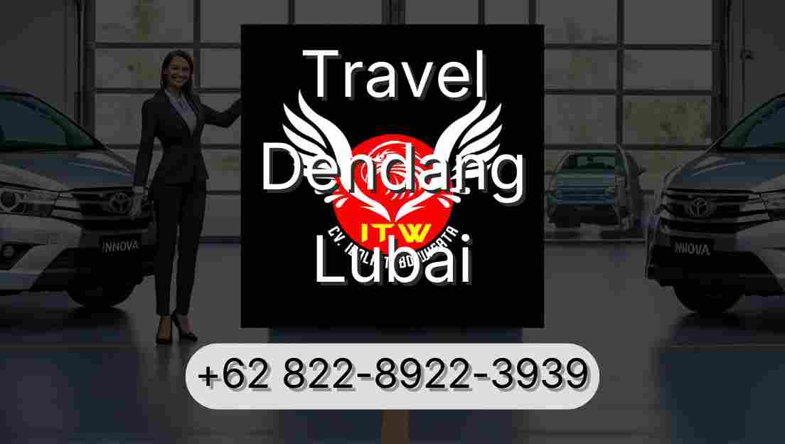 Travel Dendang Lubai