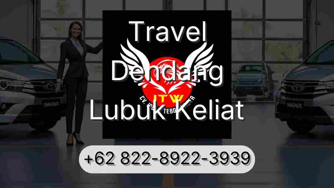 Travel Dendang Lubuk Keliat