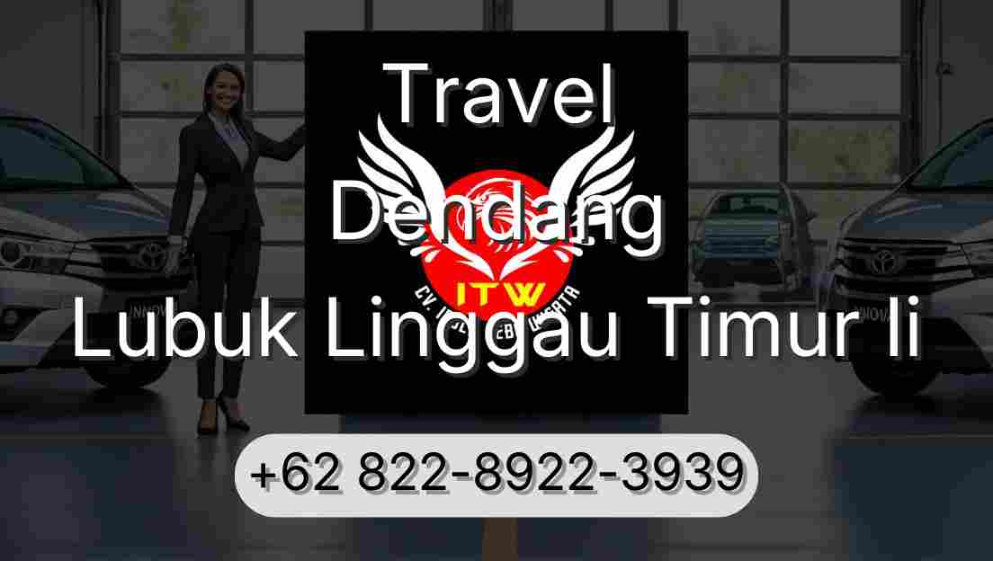 Travel Dendang Lubuk Linggau Timur Ii
