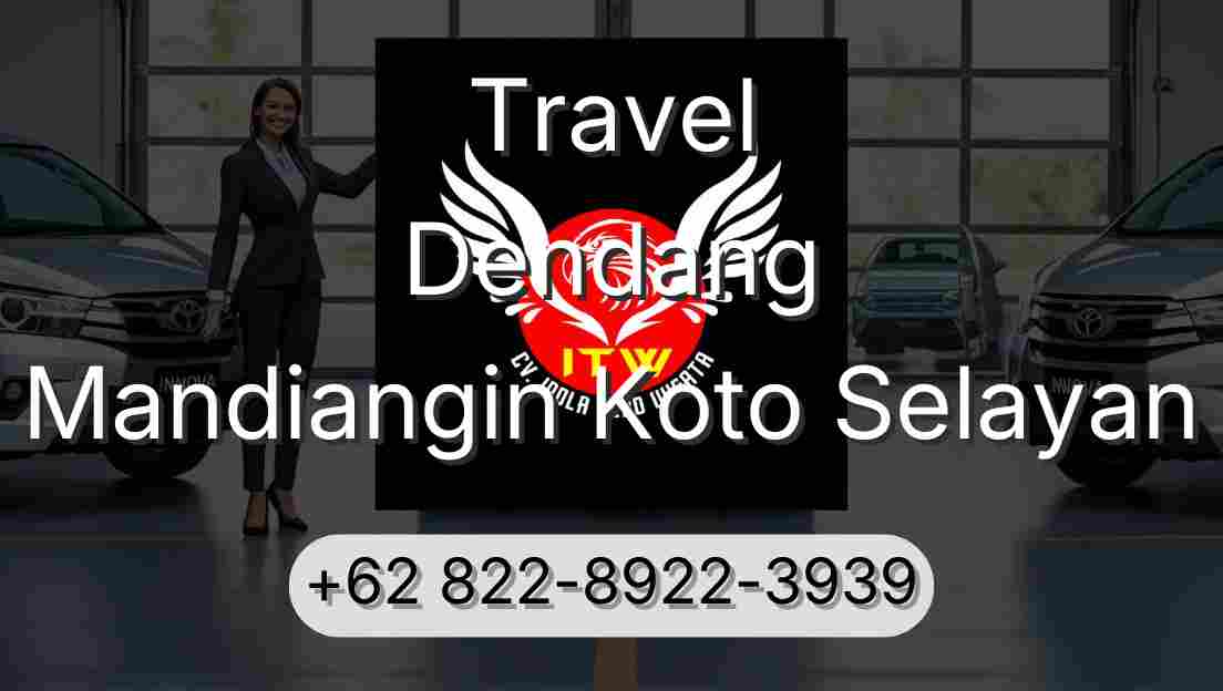 Travel Dendang Mandiangin Koto Selayan