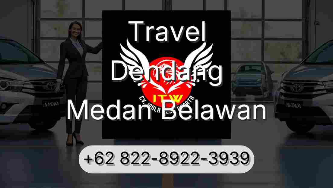 Travel Dendang Medan Belawan