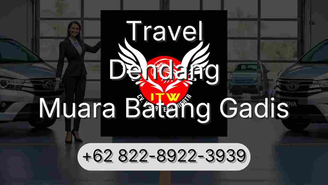 Travel Dendang Muara Batang Gadis
