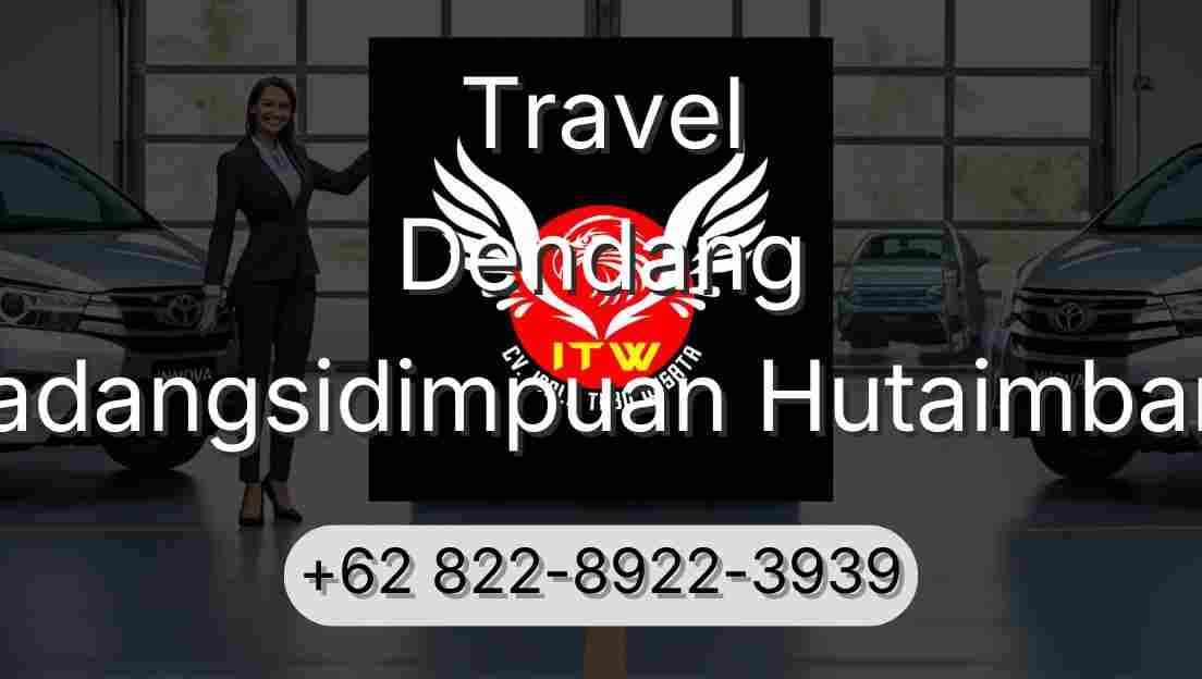 Travel Dendang Padangsidimpuan Hutaimbaru