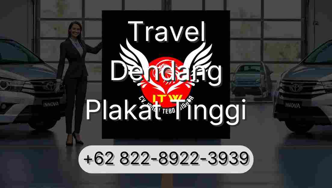 Travel Dendang Plakat Tinggi