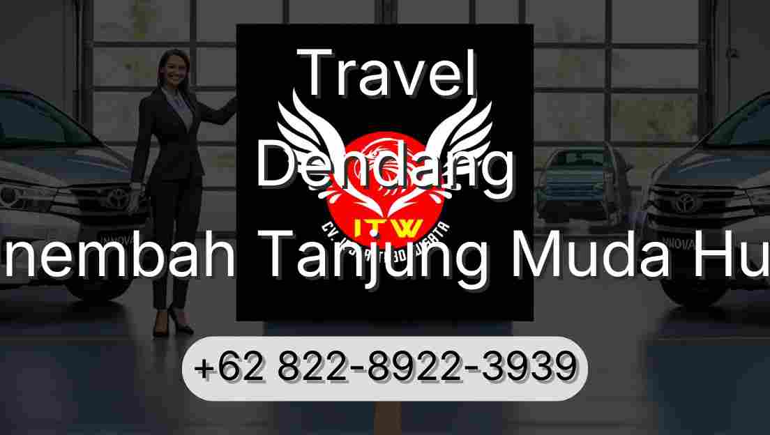 Travel Dendang Sinembah Tanjung Muda Hulu