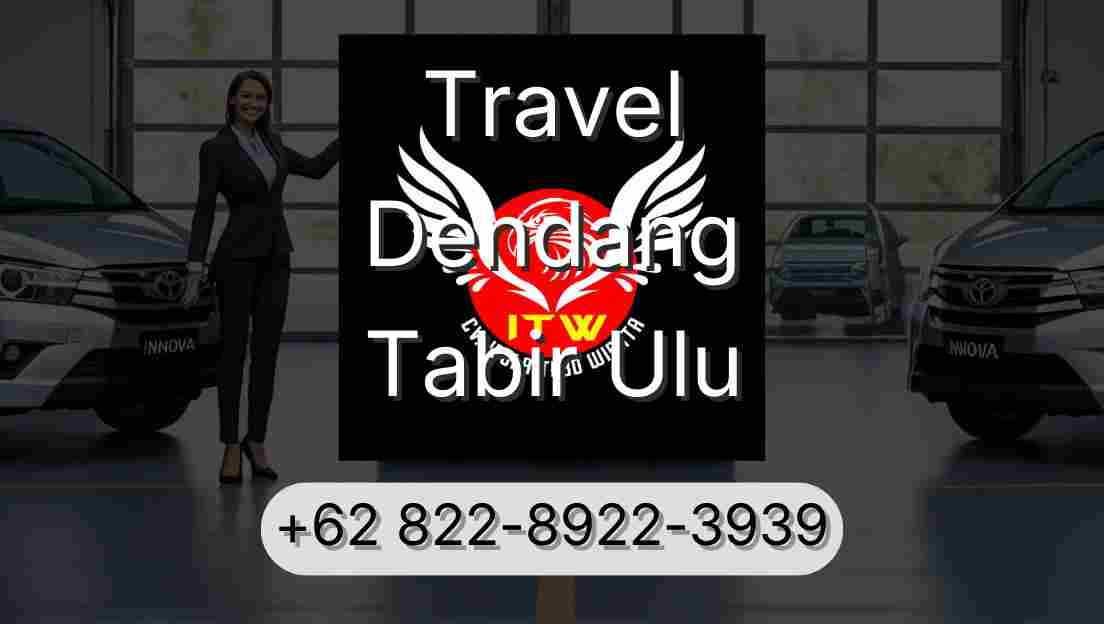 Travel Dendang Tabir Ulu