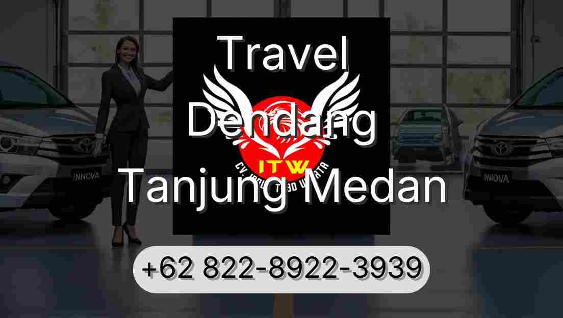 Travel Dendang Tanjung Medan