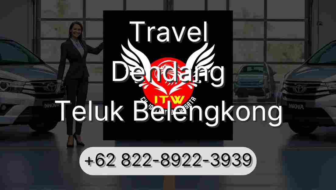 Travel Dendang Teluk Belengkong