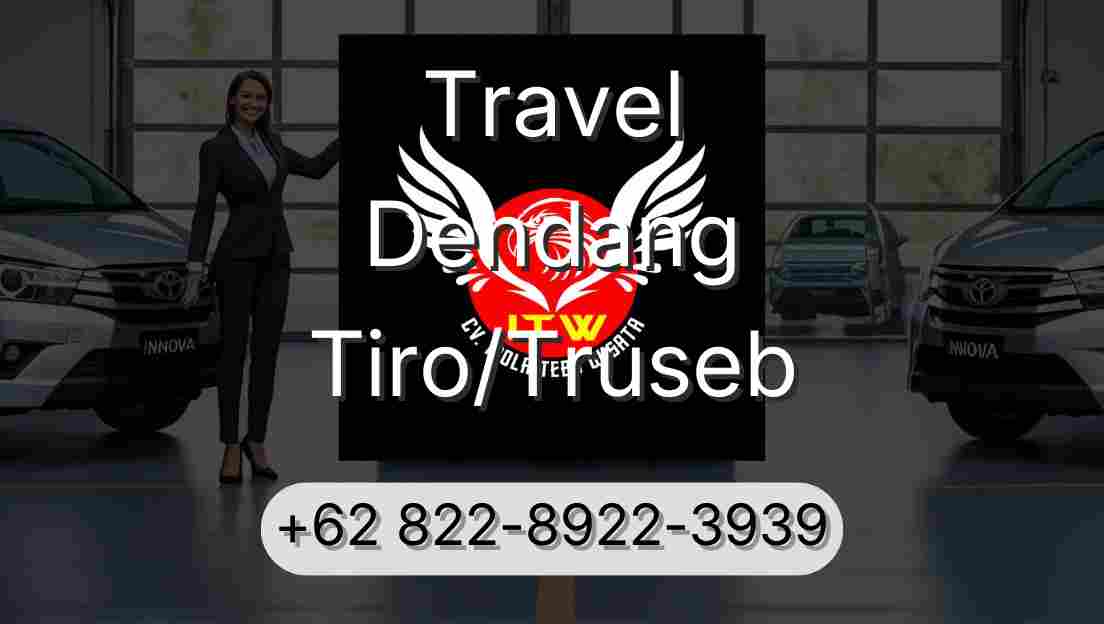 Travel Dendang Tiro/Truseb
