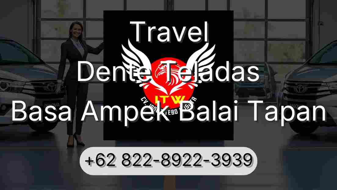 Travel Dente Teladas Basa Ampek Balai Tapan