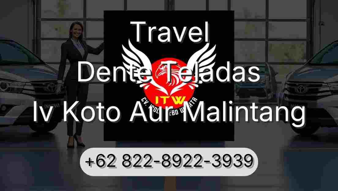 Travel Dente Teladas Iv Koto Aur Malintang