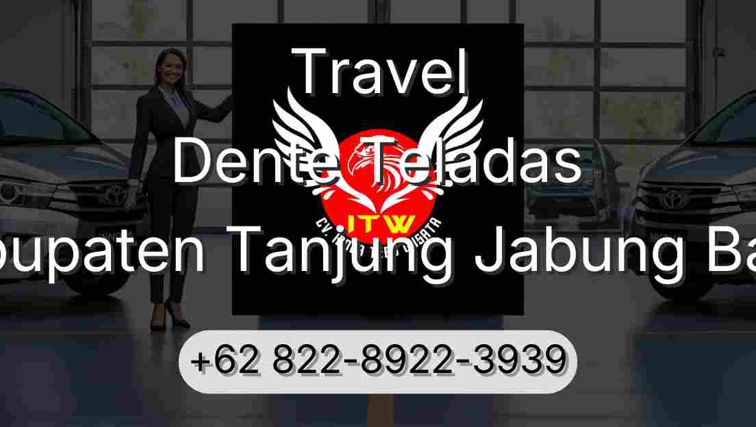 Travel Dente Teladas Kabupaten Tanjung Jabung Barat
