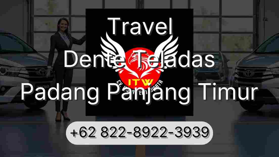 Travel Dente Teladas Padang Panjang Timur