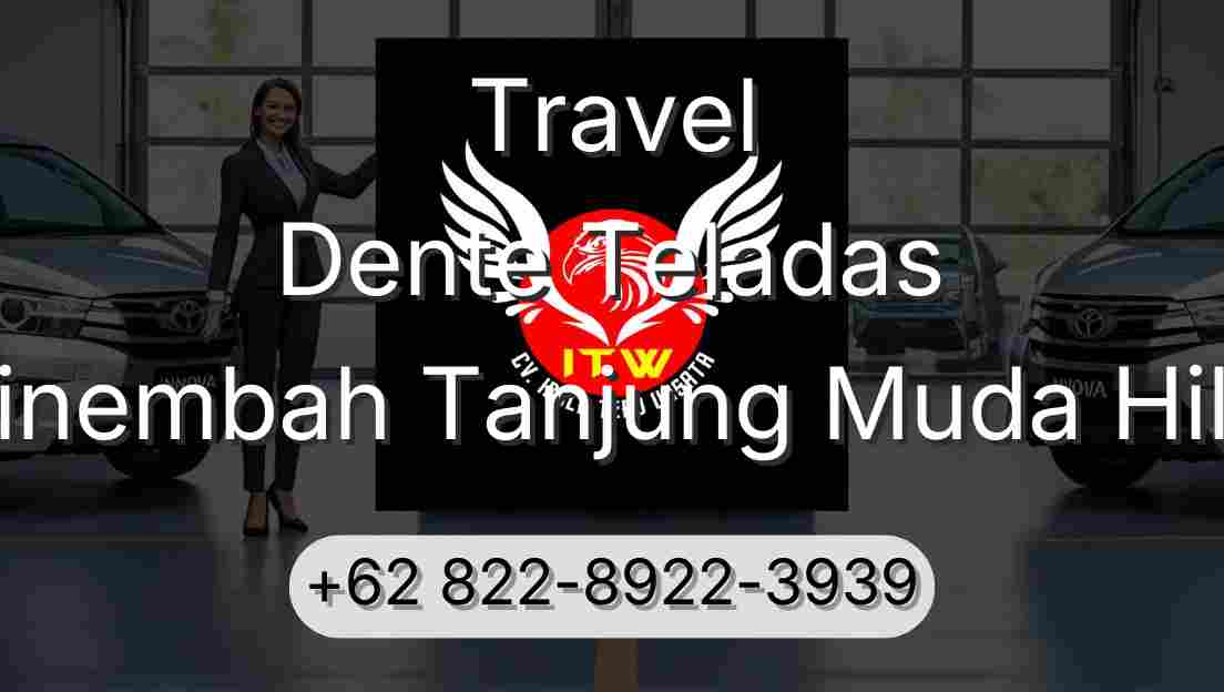 Travel Dente Teladas Sinembah Tanjung Muda Hilir